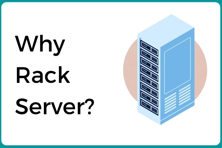 Why Rack Server?