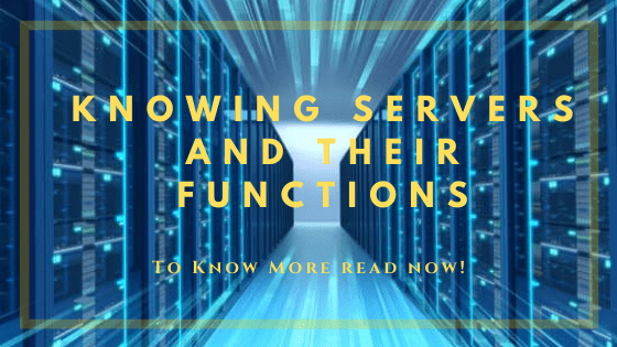 Knowing Servers And Their Functions