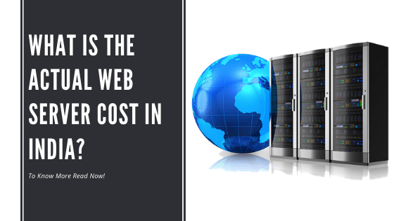 What is the actual Web Server cost in India?