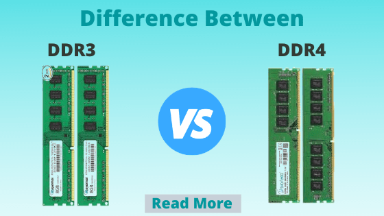 Difference Between DDR3 RAM Vs. DDR4 RAM