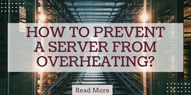 How to prevent a server from overheating?
