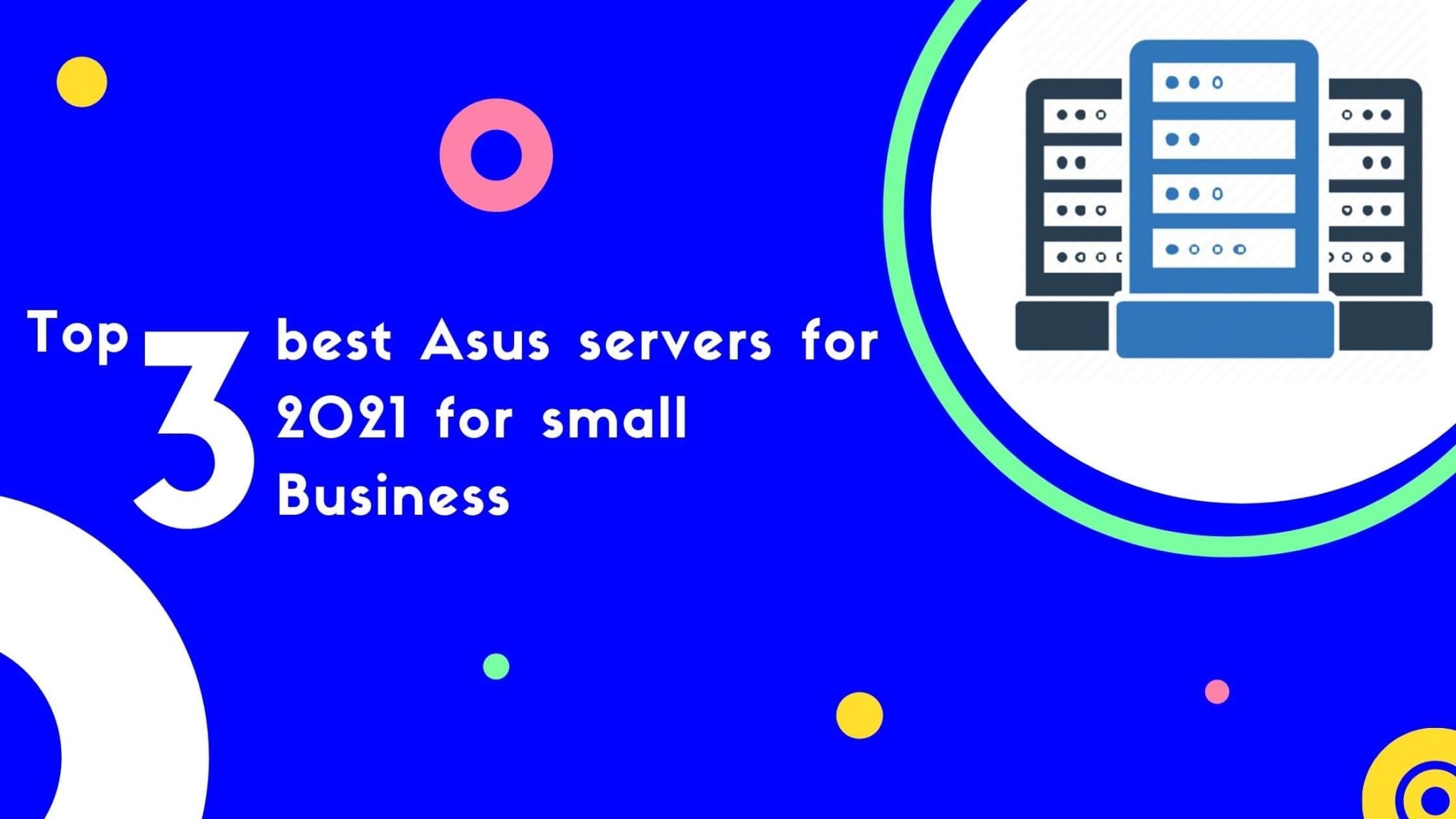 Top 3 best Asus servers for 2021 for small business