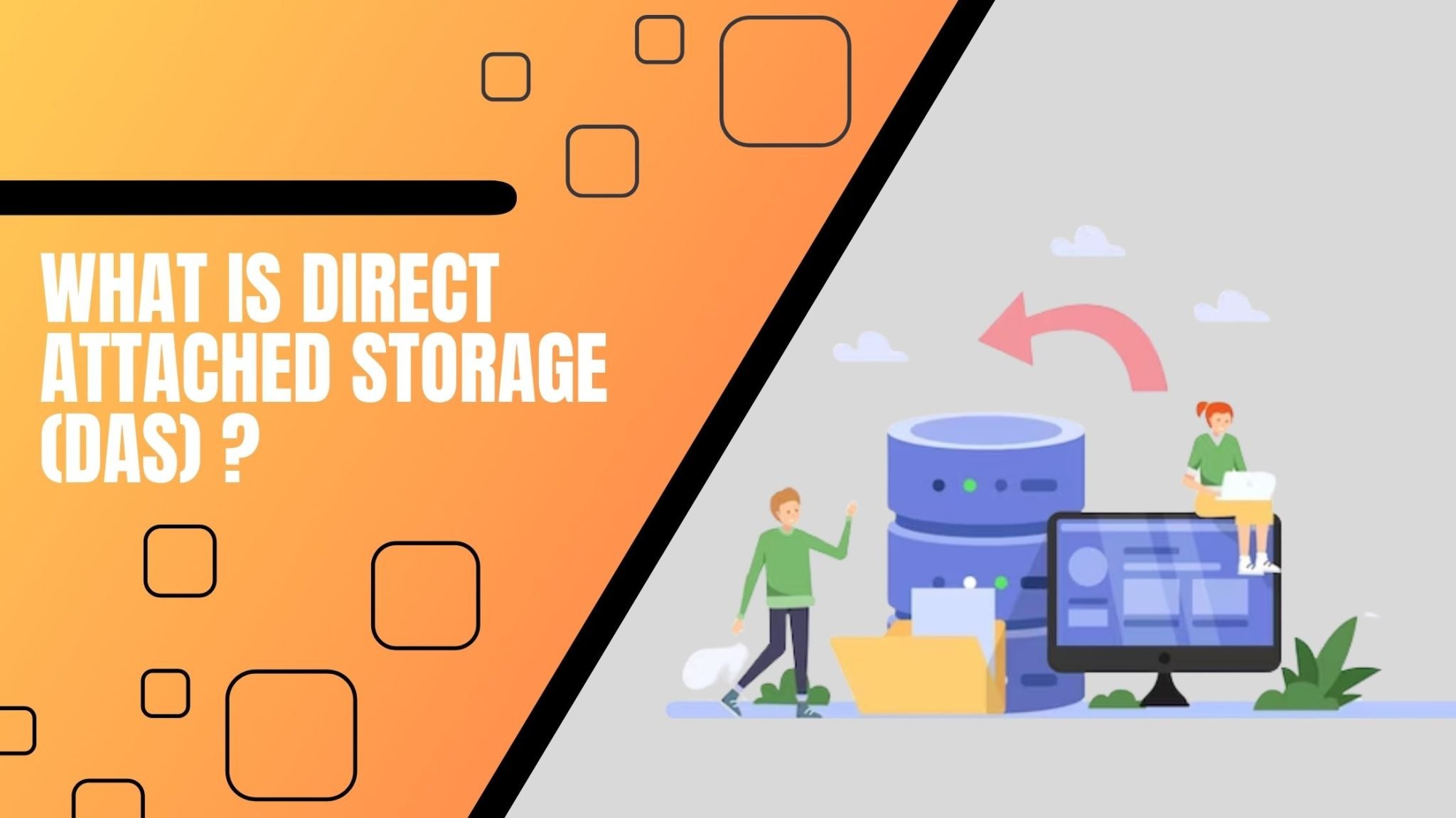 What is Direct Attached Storage (DAS)?