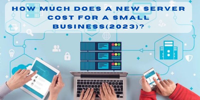 The server cost for small businesses