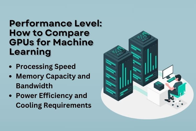 How to Compare GPUs for Machine Learning