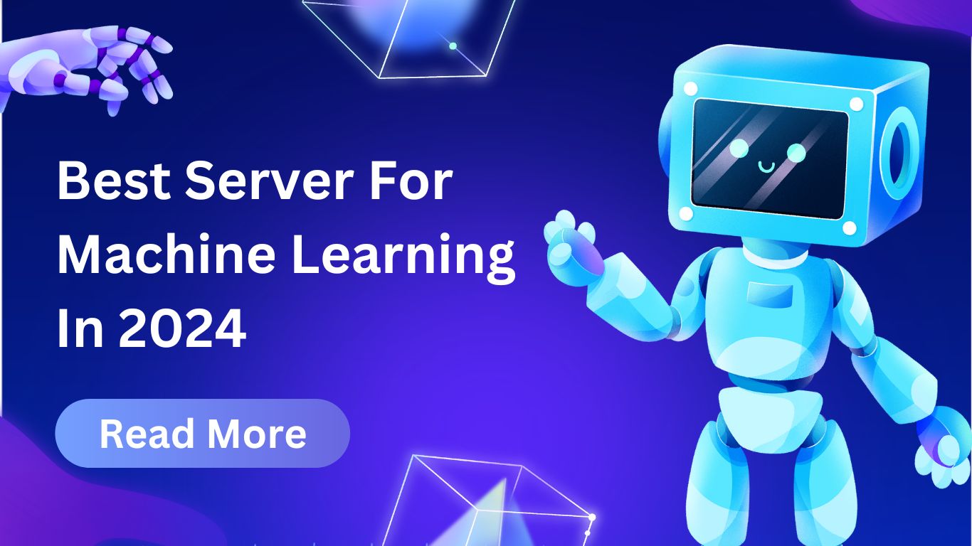 Best Server For Machine Learning In 2024