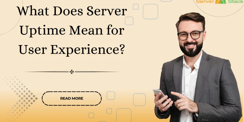 What Does Server Uptime Mean for User Experience?